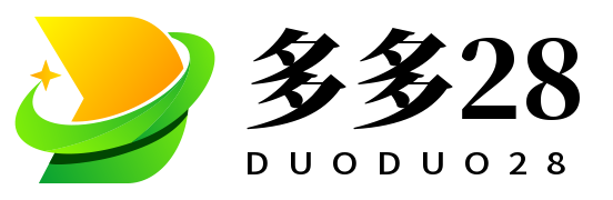 多多28(中国)唯一官方入口_DUODUO28